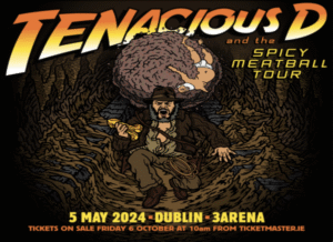tenacious D ireland poster